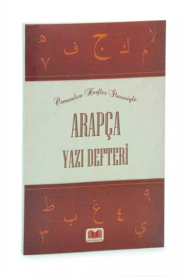 Arapça Yazı Defteri (Osmanlıca Harfler İlavesiyle)