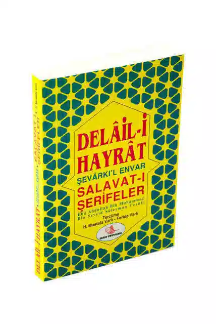 Delail-i Hayrat Şevarkı'l Envar Salavat-ı Şerifeler