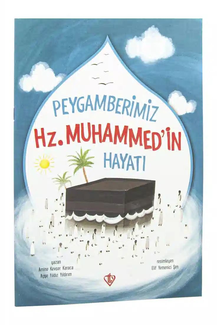 Peygamberimiz Hz.Muhammed'in Hayatı Kitabı